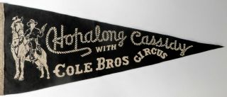Rare,  Vintage,  Black Felt Hopalong Cassidy Pennant From Cole Bros Circus,  1950
