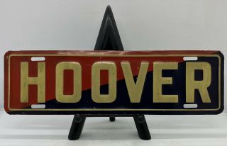 Vintage 1928 Hoover Presidential Political Advertising License Plate Tag Topper
