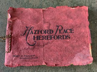 Vintage Book Hazford Hazeford Place Herefords By Robt H Hazlett Cattle Geneology