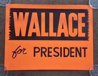TWO Authentic Governor George Wallace For President Campaign Posters (VG Cond) 3