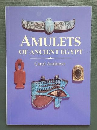 Amulets Of Ancient Egypt By Carol Andrews - - Reference Book - - 1994