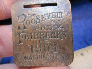 Unusual Antique Roosevelt Ny And Fairbanks Ind 1904 Washington Pocket Watch Fob