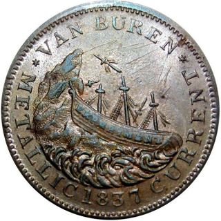 1838 Anti Martin Van Buren Political Hard Times Token Shipwreck Ht - 20 Low 62