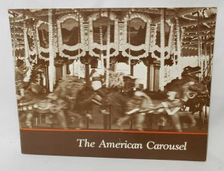 The American Carousel Book,  History & Identification Of Carousel Horses - Rare