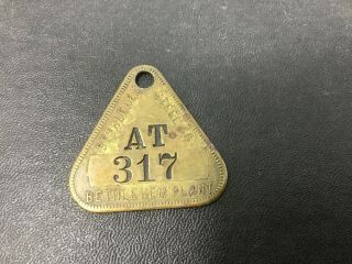 Bethlehem Steel “at” Employee Badge Brass Tag No.  317 Bethlehem Pa Plant