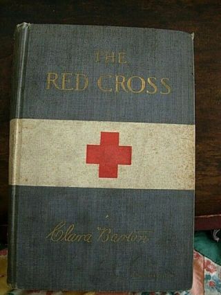 The Red Cross Clara Barton American Red Cross,  Wash.  Dc 1898
