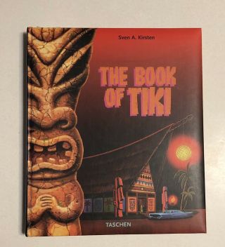 The Book Of Tiki Mid - Century Modern Witco Vintage Polynesian Pop By Sven Kirsten