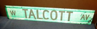 Vtg W Talcott Av Aluminum 2 Sided Street Sign 36 " X 7 " Chicago S621