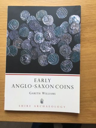 Metal Detecting Finds Early Anglo Saxon Coins Book
