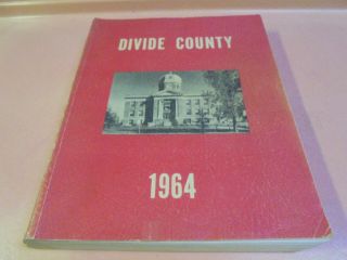 Vintage 1964 Book Divide County,  North Dakota History Families Crosby