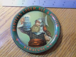Antique Vintage Tin Tip Tray Bartels Lager,  Ale & Porter Brewery Syracuse,  N.  Y.