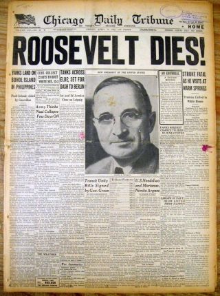 2 1945 Ww Ii Chicago Newspapers Roosevelt Dies Harry Truman Becomes Us President