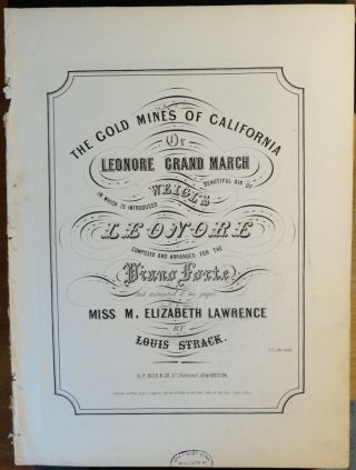 1849 California Gold Rush Sheet Music - " The Gold Mines Of California "