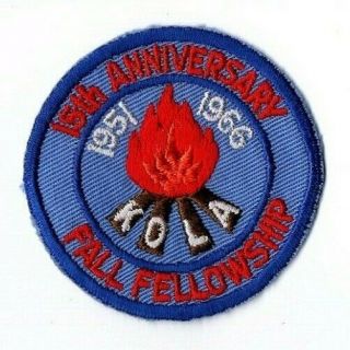 Boy Scout Oa 464 Kola Lodge 1966 Fall Fellowship 15th Anniversary Patch