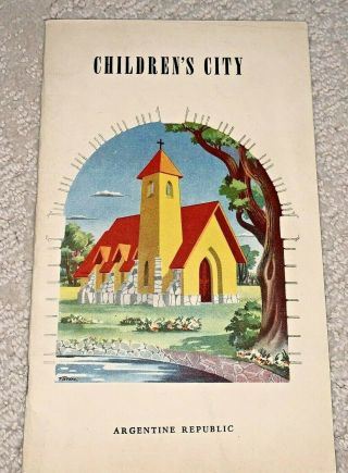 1950’s Eva Peron’s Children’s City & Home School Pamphlet Argentina