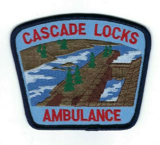 Cascade Locks (hood River County) Or Oregon Ambulance Patch -