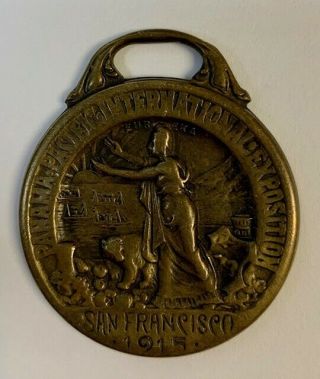 Rare 1915 Panama - Pacific International Exposition Souvenir Watch Fob