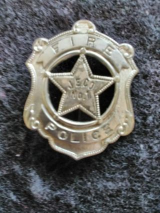 Vintage " Fire - - Police.  J.  E.  Co.  No.  1 Badge.