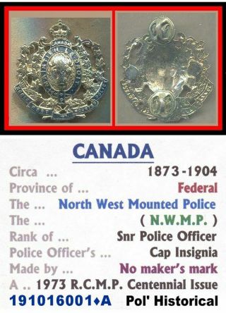 Obsolete Snr Ranks Cap Badge • Canada • Nwmp • 1873 - 1902 • 191016001•a