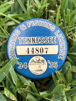 Vintage Tennessee Hunting & Fishing License 1934 - 1935 Button Badge Pin