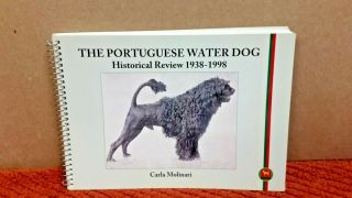 Portuguese Water Dog Historical Review 1938 - 1998 Book Signed By Carla Molinari
