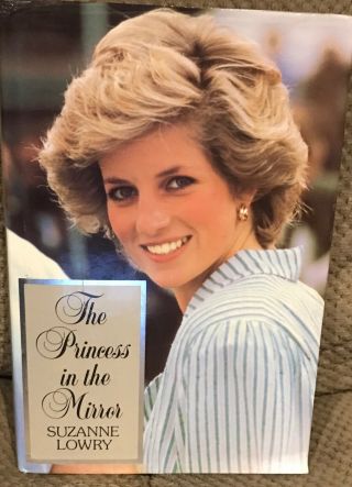 Princess Diana In The Mirror Hc Suzanne Lowry Royal British Family Book England