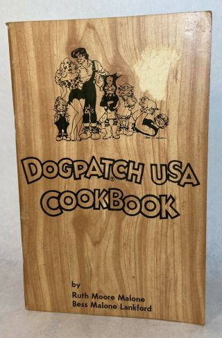 Dogpatch Usa Cookbook Arkansas Themepark Recipes & Superstition Of The Ozarks Pb