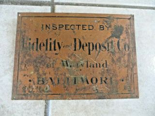 Inspected By Fidelity And Deposit Co.  Of Maryland Baltimore Embossed Brass Sign