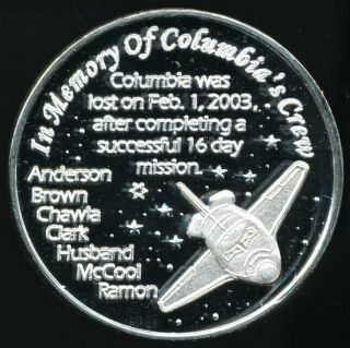 2003 STS - 107 Columbia Space Shuttle Post Accident Released 1 Oz.  999 Silver Rd. 2