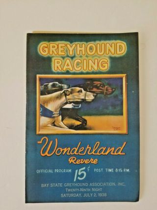 GREYHOUND RACING PROGRAM WONDERLAND REVERE MA 1938 2