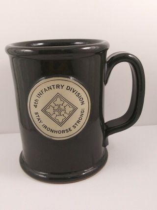 Coffee Mug Military Army 4th Infantry Division Stay Ironhorse Strong