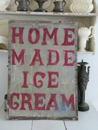 The Best Old Vintage Metal Sign Home Made Ice Cream Chippy Paint Double Sided