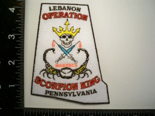 Rare Federal Dea Op Scorpion King Patch Pasp Lebanon,  Pa Police Drug Tf Gman