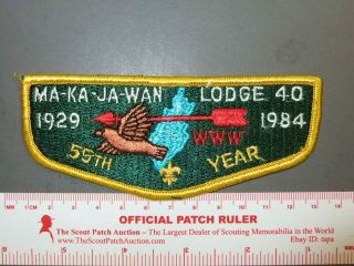 Boy Scout Oa Ma - Ka - Ja - Wan Lodge 40 55th Anniv Flap 2684z