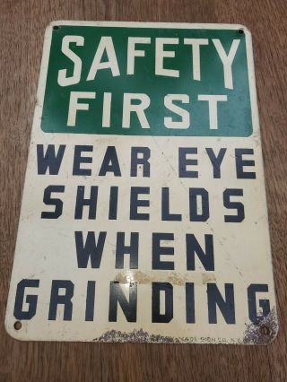 Vintage 1950s Safety First Wear Eye Shields When Grinding Ready Made Sign Co.  N.  Y