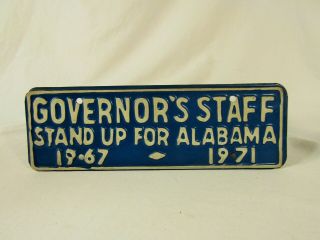 Vintage Stand Up For Alabama 1967 - 1971 Governor’s Staff License Plate Steel Sign