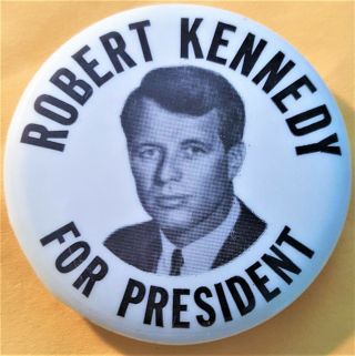 1968 Robert Kennedy For President Campaign Button 1 3/4 Inch Diameter
