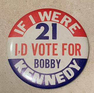1968 Robert Kennedy Bobby Rfk Presidential Political Campaign Button