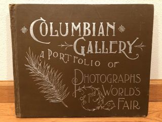 The Columbian Gallery,  A Portfolio Of Photographs From The World 