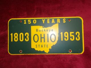 Vintage 1953 Ohio Sesqui - Centennial Booster License Plate,  Buckeye State