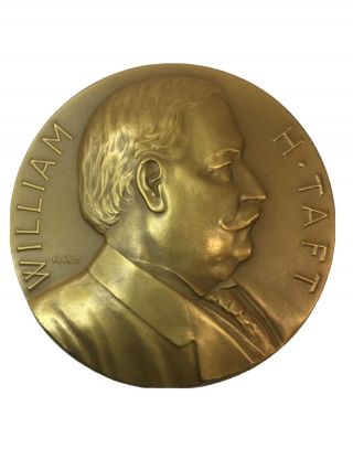 William H.  Taft Large 3 " Heavy Bronze U.  S.  Inauguration Medal 1909 -