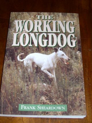 " The Long Dog " By Sheardown Dog Book 1999 Deerhound Greyhound Lurcher