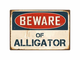 Beware Of Alligator 8” X 12” Vintage Aluminum Retro Metal Sign