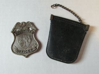 Vintage Obsolete Metal Silvertone Security Officer Badge With Holder