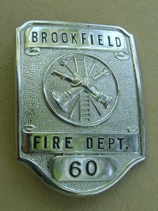 Vintage Brookfield Fire Department Fireman Obsolete Badge 60 Pin Back