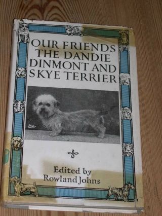 Rare Dandie Dinmont Terrier Dog Book By Johns 3rd 1951 Skye Terrier