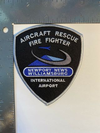 Aircraft Rescue Fire Fighter Patch Newport Williamsburg International Airport