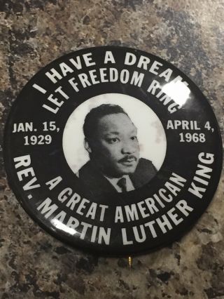1968 Rev.  Martin Luther King Jr.  Memorial Pinback Button - I Have A Dream