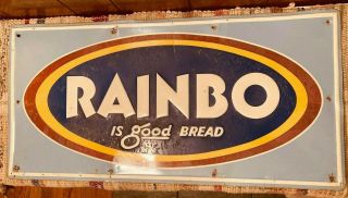 Vintage Embossed Rainbo Is Good Bread Metal Sign Ca 1950 - 1960 