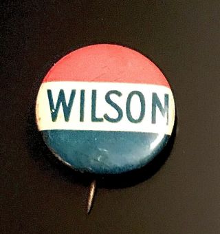 Woodrow Wilson Presidential Political Campaign Button Pinback Vintage Antique